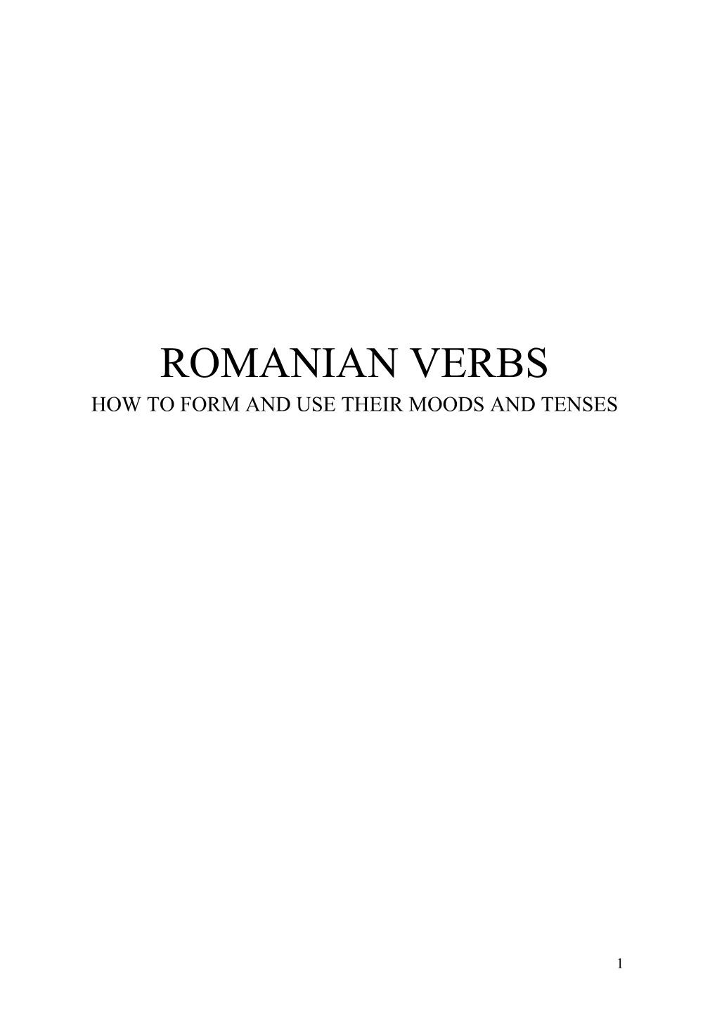 Romanian Verbs How to Form and Use Their Moods and Tenses