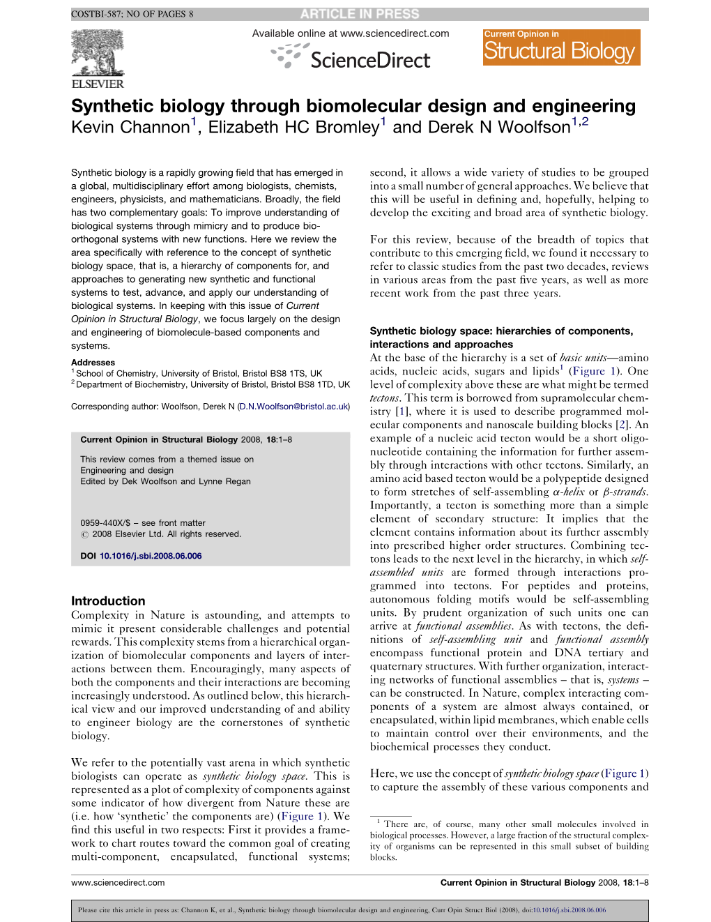 Synthetic Biology Through Biomolecular Design and Engineering Kevin Channon1, Elizabeth HC Bromley1 and Derek N Woolfson1,2