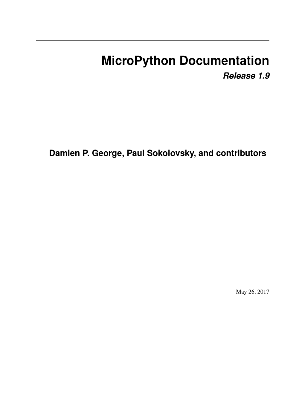 Micropython Documentation Release 1.9 Damien P. George, Paul
