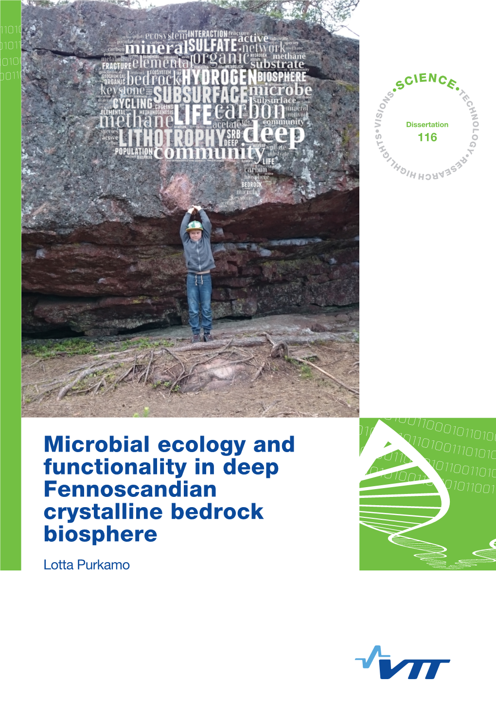 Microbial Ecology and Functionality in Deep Fennoscandian Crystalline Bedrock Biosphere