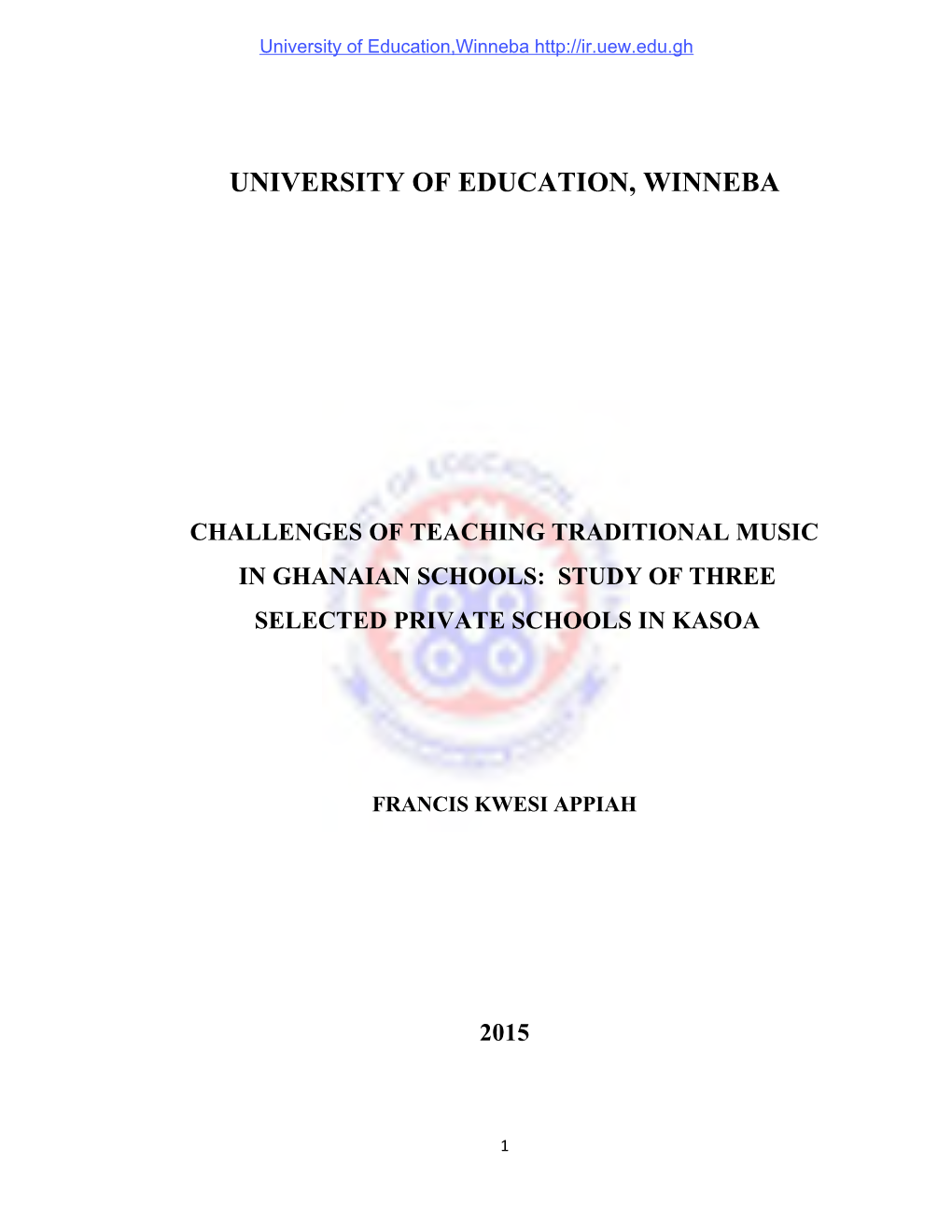 University of Education, Winneba Challenges of Teaching Traditional