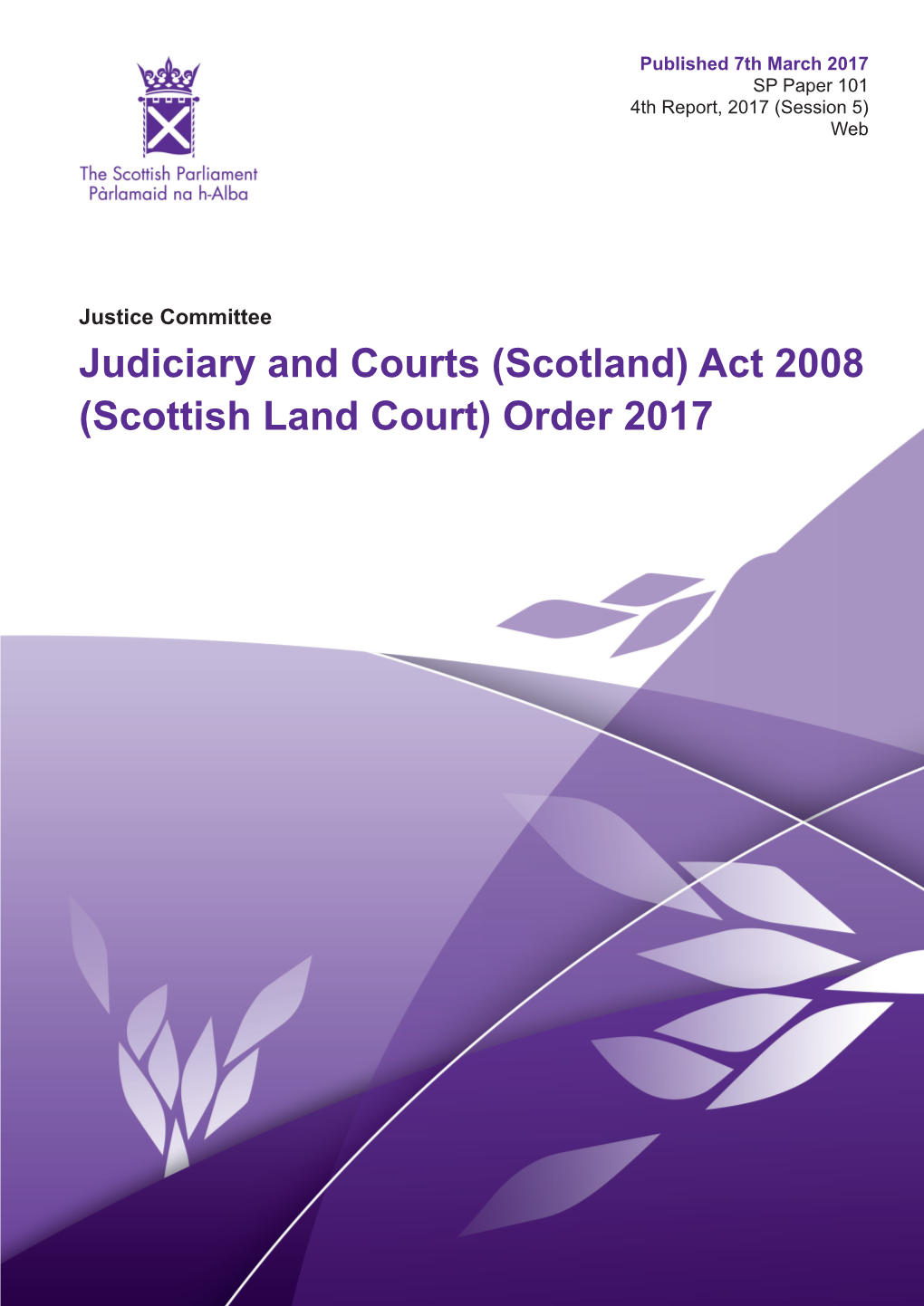 Judiciary and Courts (Scotland) Act 2008 (Scottish Land Court) Order 2017