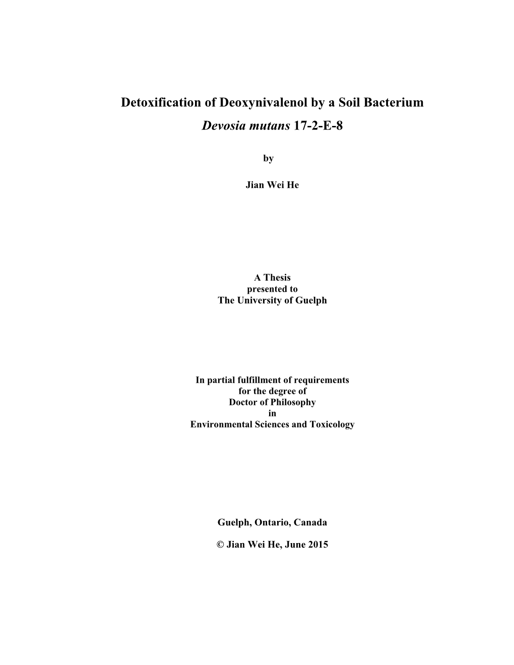 Detoxification of Deoxynivalenol by a Soil Bacterium Devosia Mutans 17-2-E-8