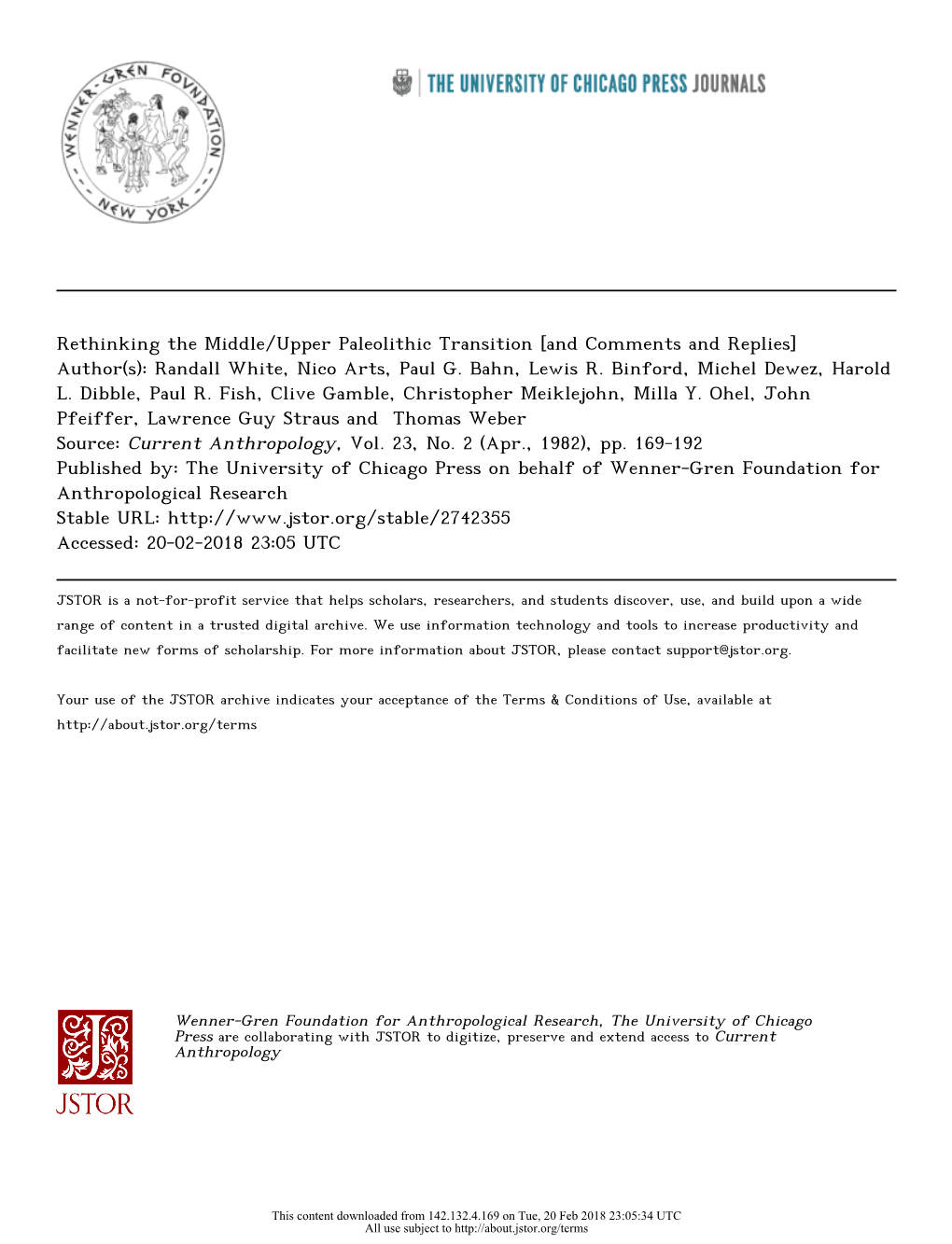 Rethinking the Middle/Upper Paleolithic Transition [And Comments and Replies] Author(S): Randall White, Nico Arts, Paul G