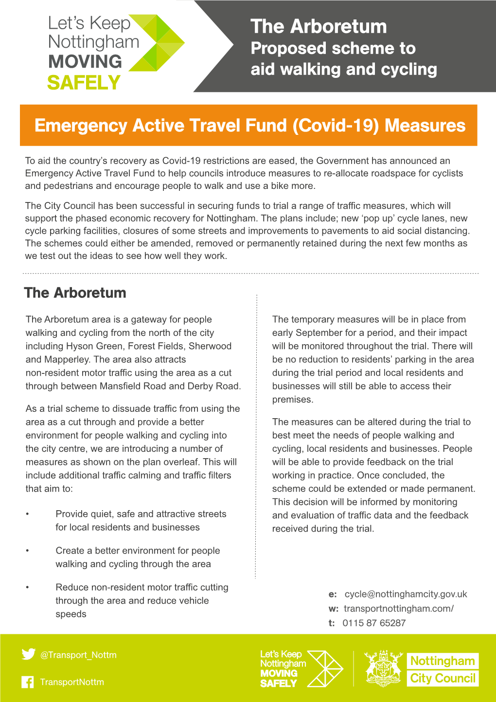 The Arboretum Proposed Scheme to SAFELY Aid Walking and Cycling SAFELY