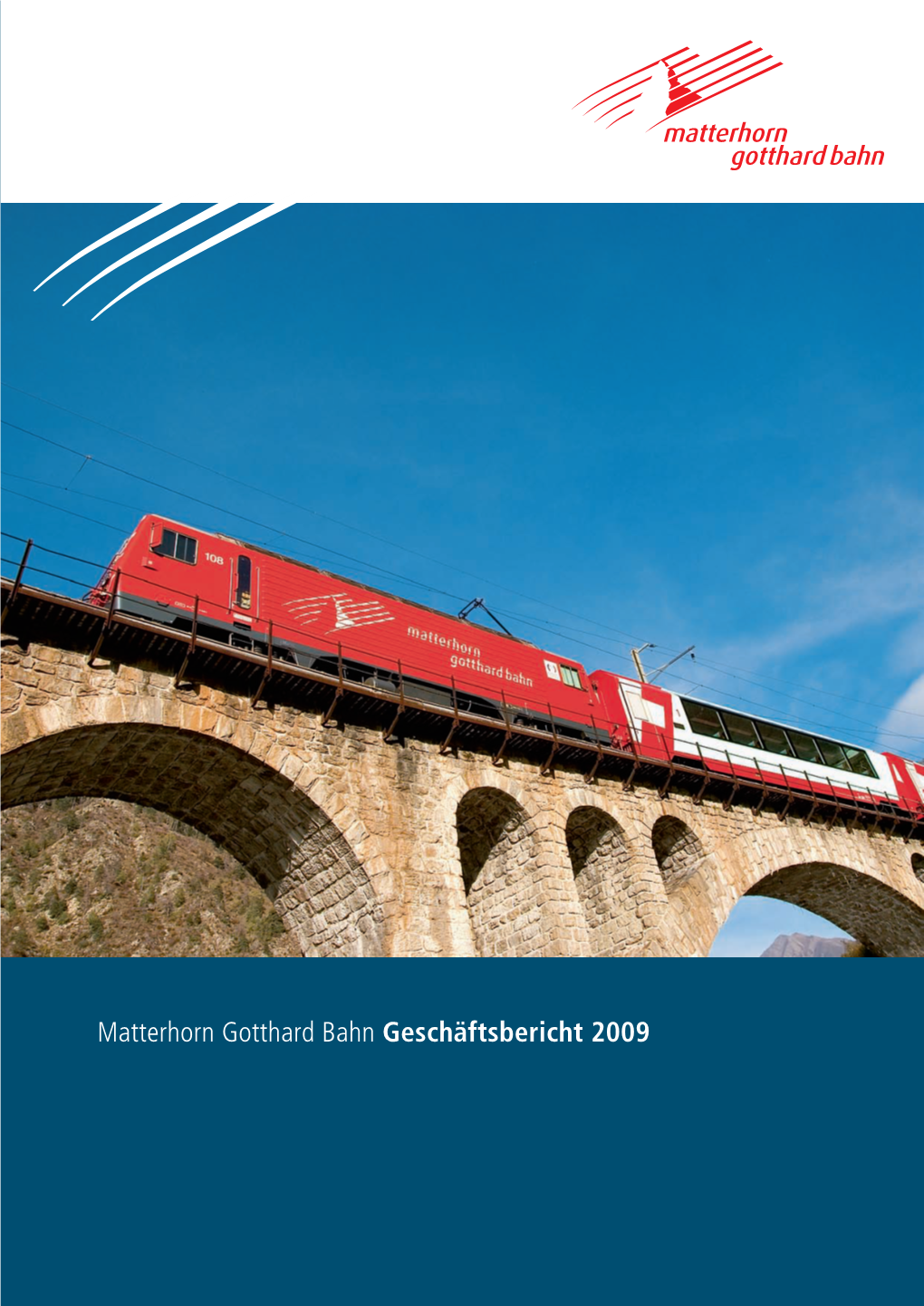 Matterhorn Gotthard Bahn Geschäftsbericht 2009