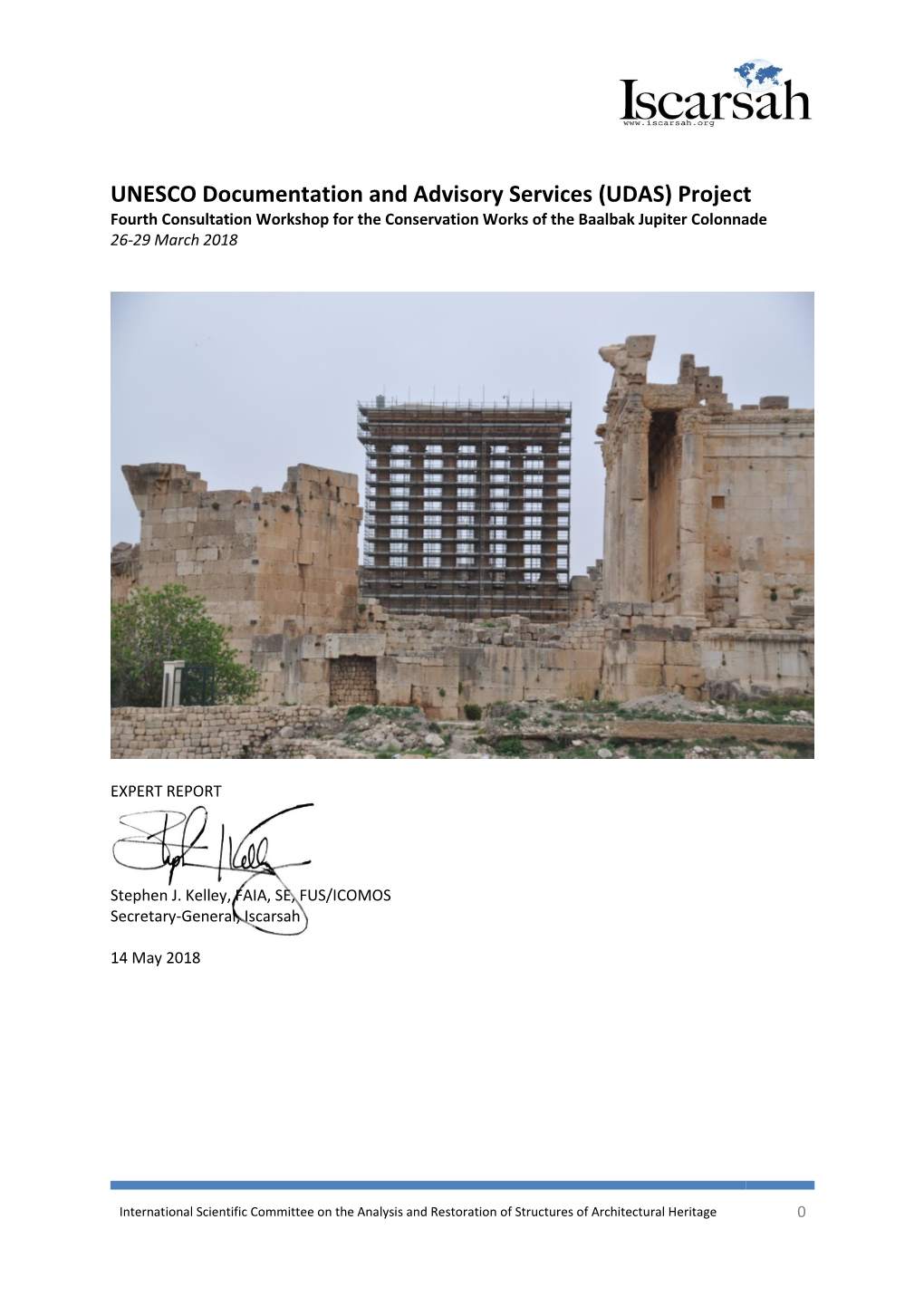 UNESCO Documentation and Advisory Services (UDAS) Project Fourth Consultation Workshop for the Conservation Works of the Baalbak Jupiter Colonnade 26-29 March 2018