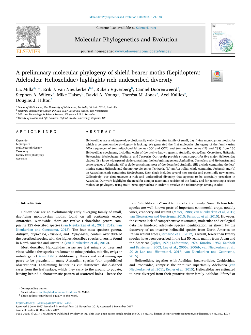 A Preliminary Molecular Phylogeny of Shield-Bearer Moths (Lepidoptera: T Adeloidea: Heliozelidae) Highlights Rich Undescribed Diversity ⁎ Liz Millaa,1, , Erik J