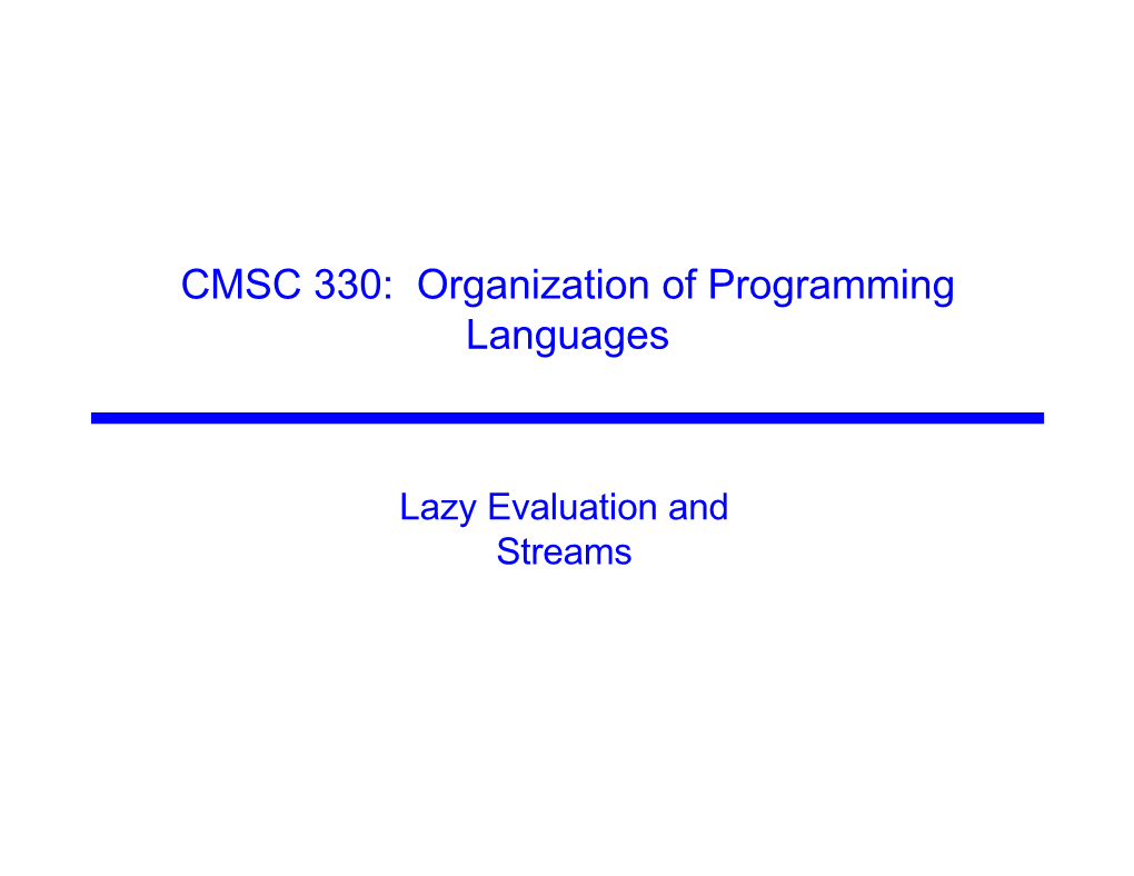 CMSC 330: Organization of Programming Languages