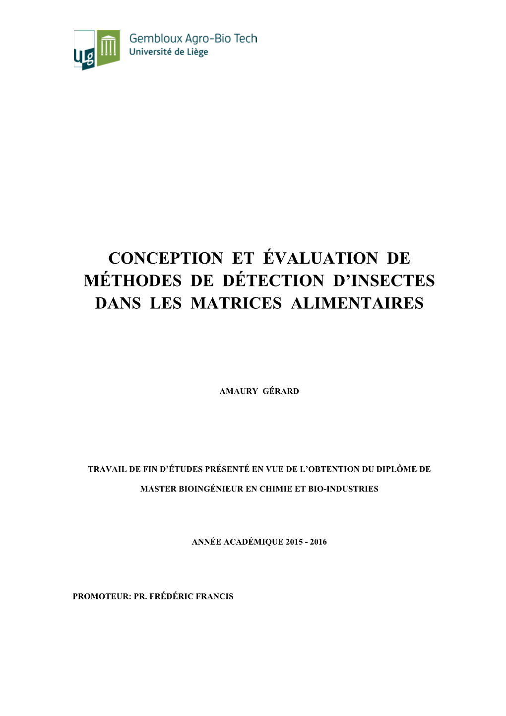 Conception Et Évaluation De Méthodes De Détection D’Insectes Dans Les Matrices Alimentaires