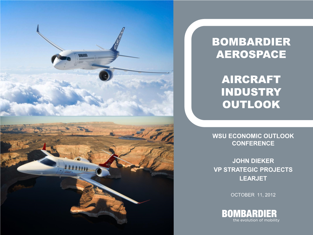 Commercial Aircraft Amphibious & Specialized Learjet, Challenger and Global CRJ Series, Q-Series and Bombardier 415 and Specialized A/C Cseries