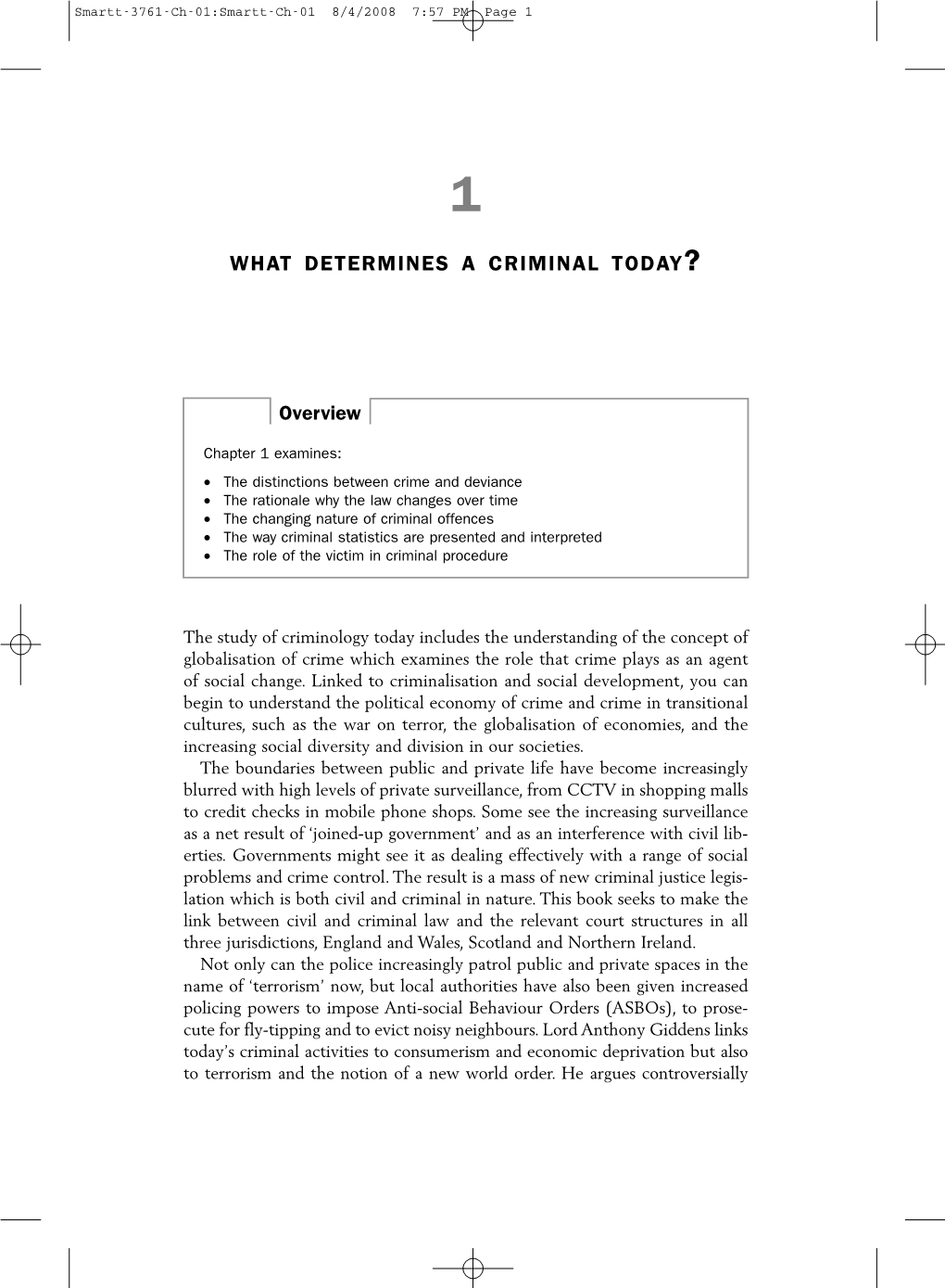 WHAT DETERMINES a CRIMINAL TODAY? 3 Smartt-3761-Ch-01:Smartt-Ch-01 8/4/2008 7:57 PM Page 4