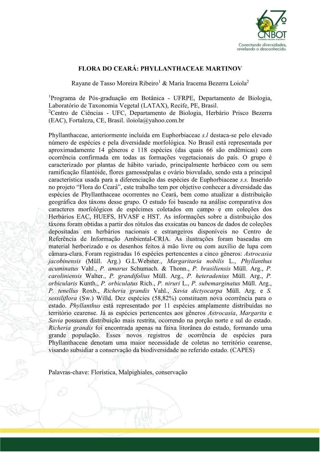 FLORA DO CEARÁ: PHYLLANTHACEAE MARTINOV Rayane De Tasso Moreira Ribeiro1 & Maria Iracema Bezerra Loiola2 1Programa De