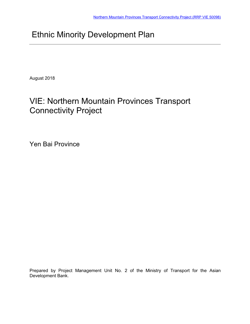 Northern Mountain Provinces Transport Connectivity Project (RRP VIE 50098)