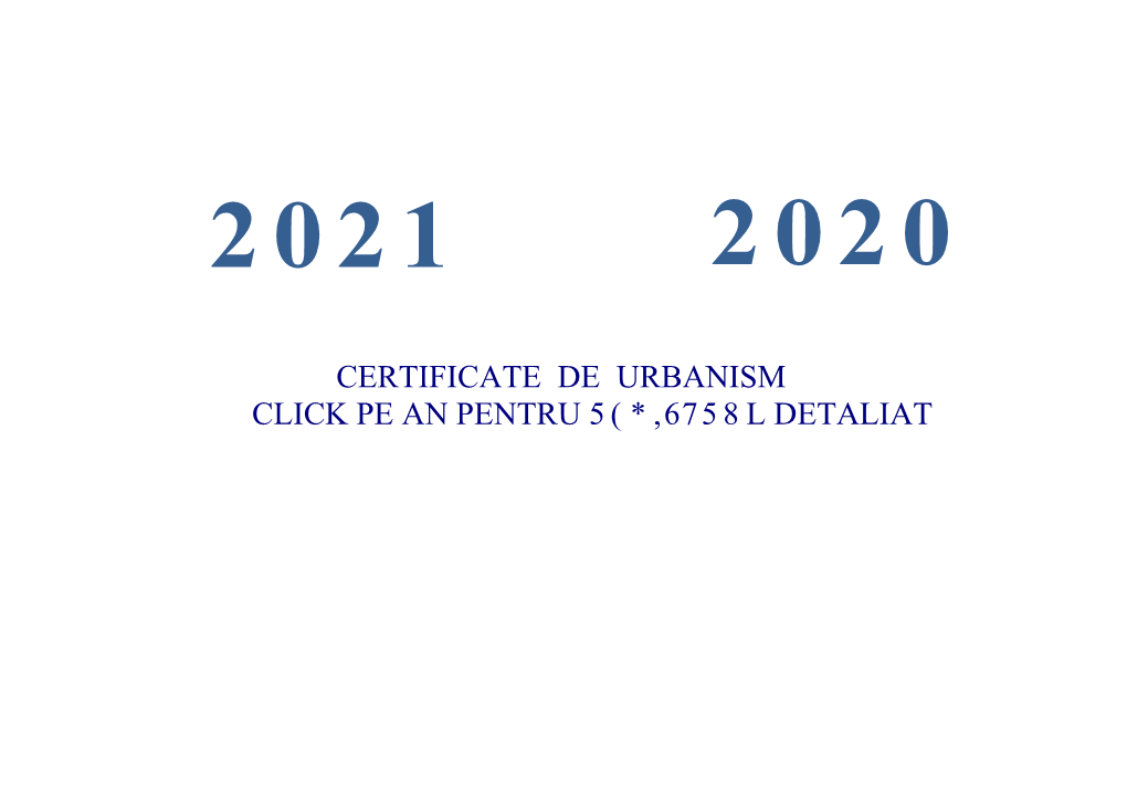 Certificate De Urbanism Click Pe an Pentru 5(*,6758L Detaliat Registrul De Evidență a Certificatelor De Urbanism În Format Electronic 2021