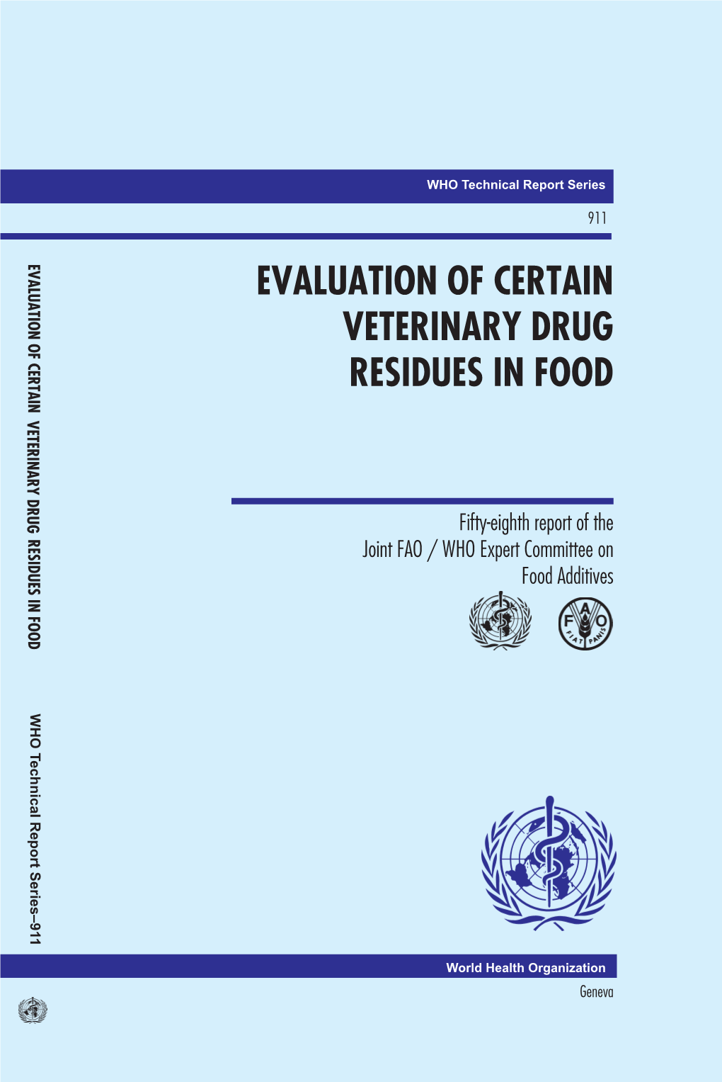 Evaluation of Certain Veterinary Drug Residues in Food