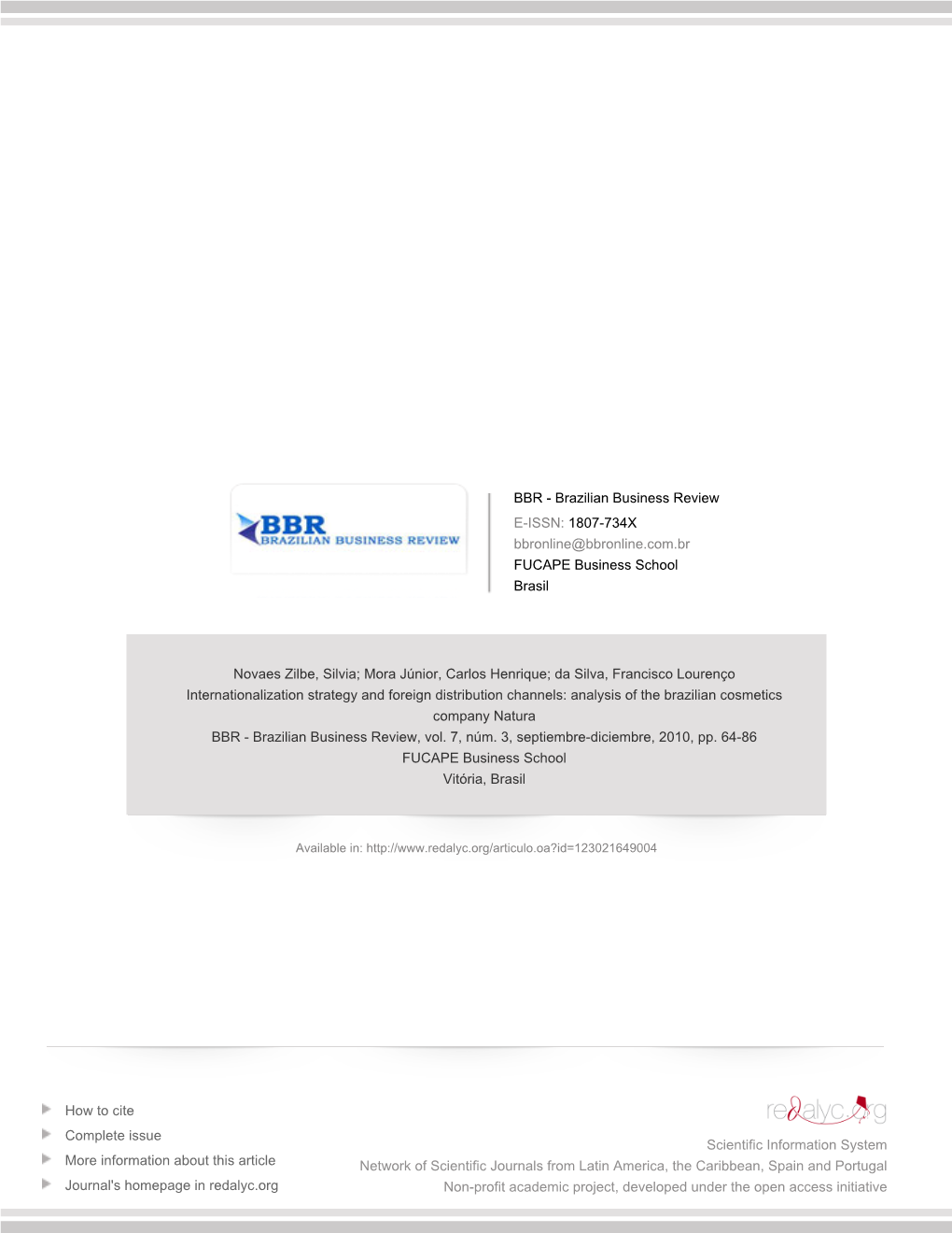 Redalyc.Internationalization Strategy and Foreign Distribution Channels: Analysis of the Brazilian Cosmetics Company Natura