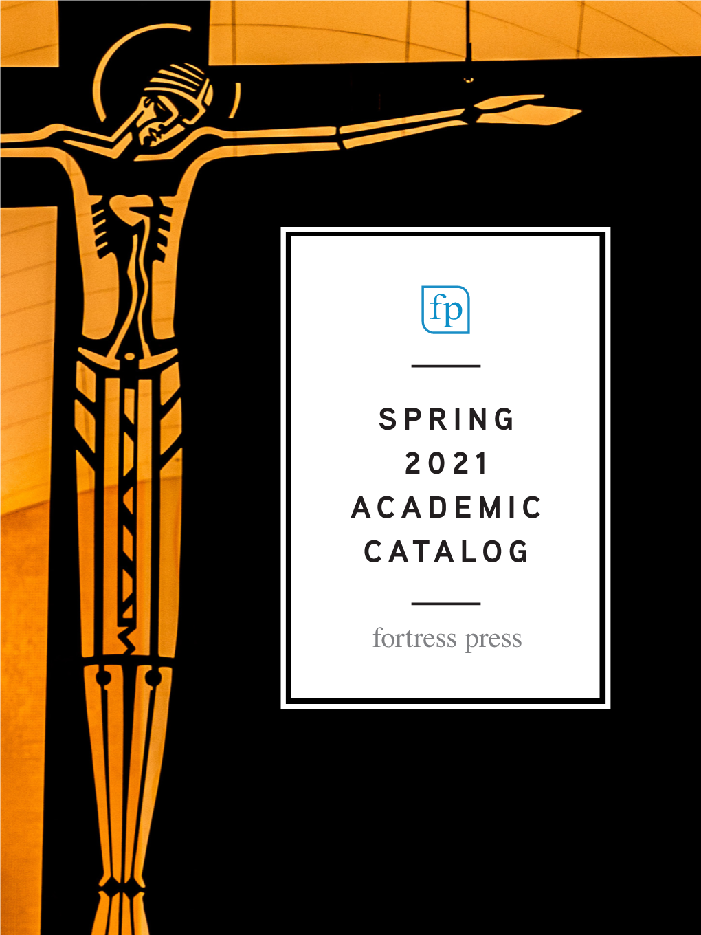 SPRING 2021 ACADEMIC CATALOG Contents