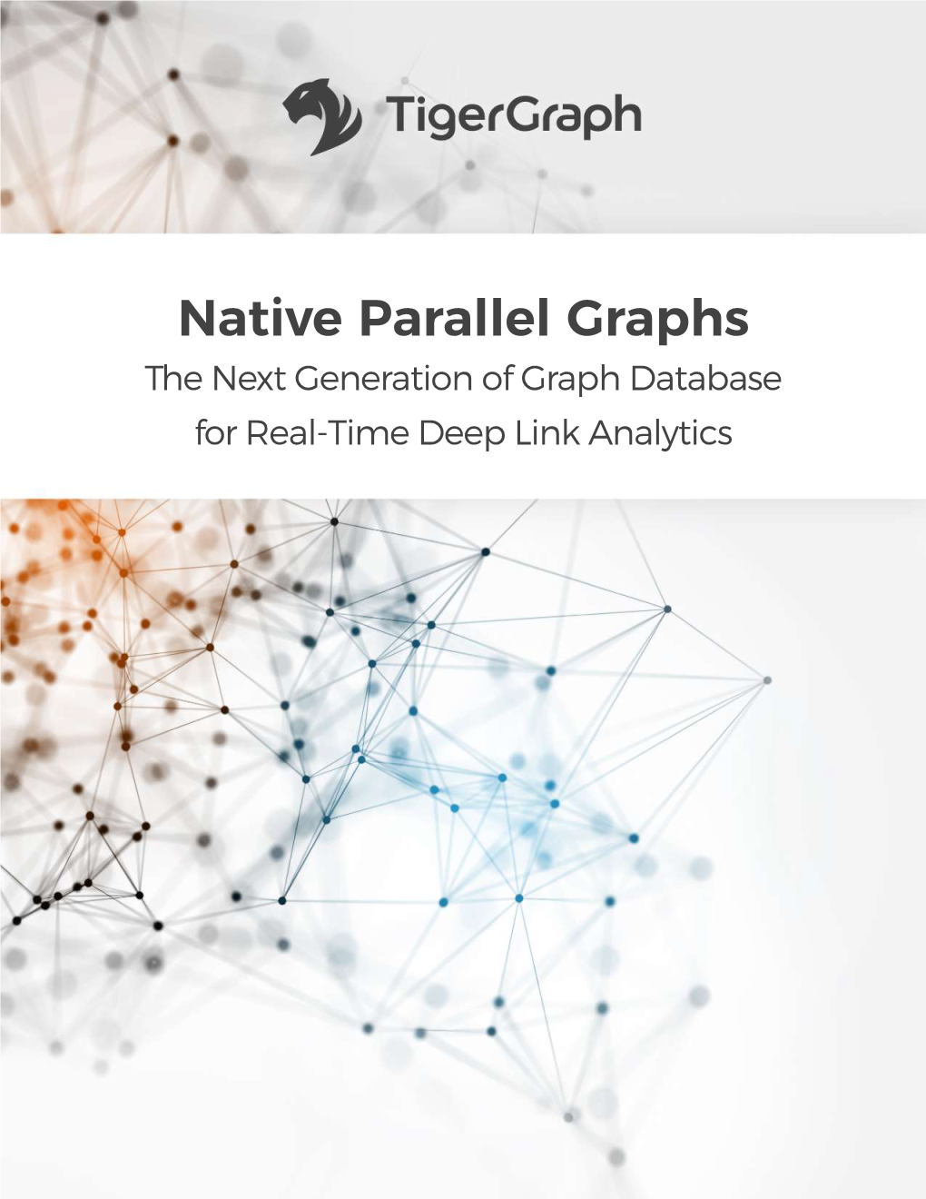 Native Parallel Graphs the Next Generation of Graph Database for Real-Time Deep Link Analytics