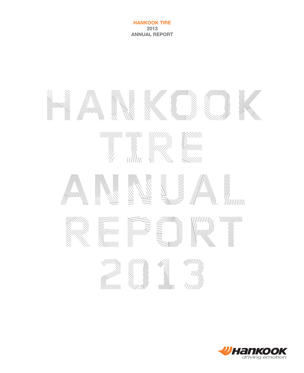 HANKOOK TIRE 2013 ANNUAL REPORT Business Portfolio / Affiliates