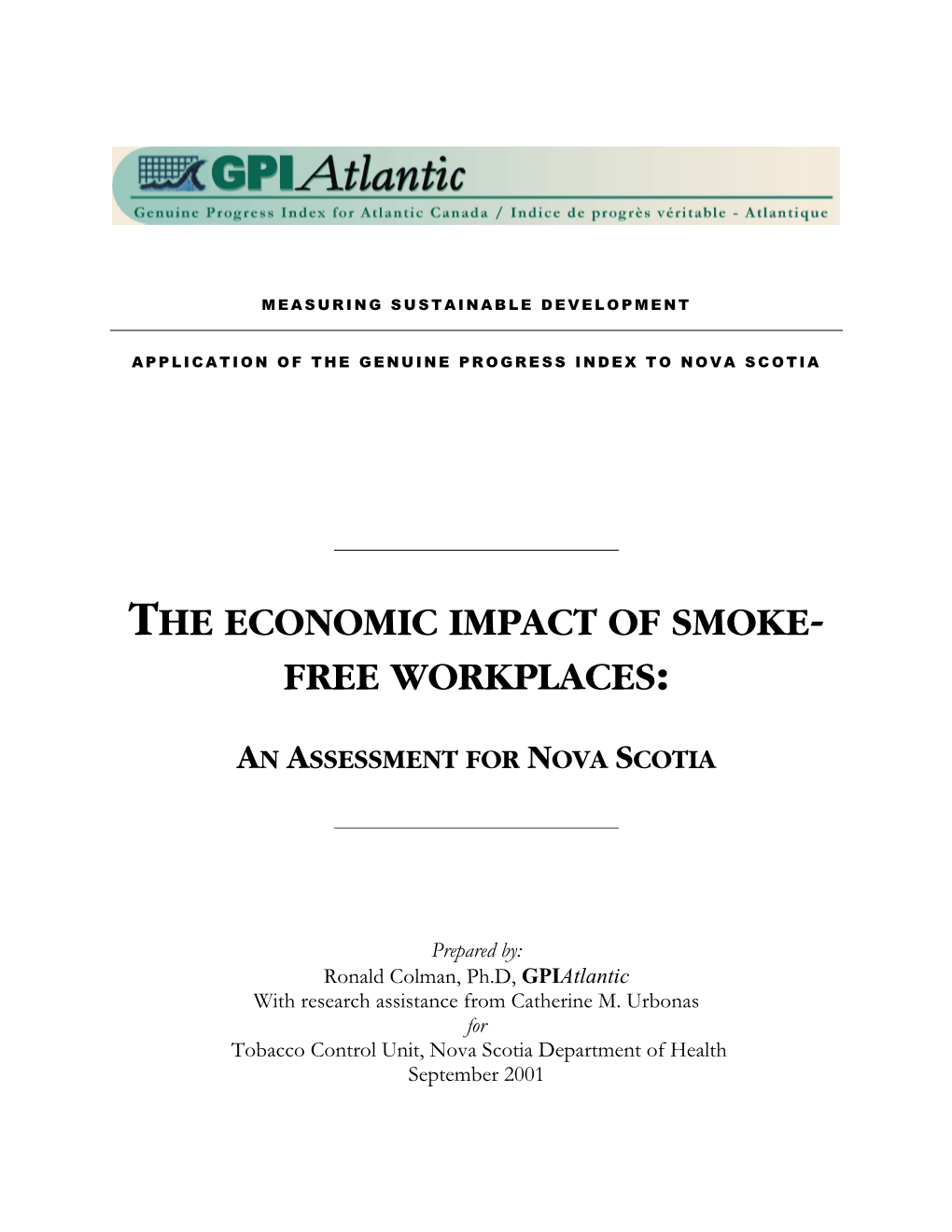 The Economic Impact of Smoke- Free Workplaces