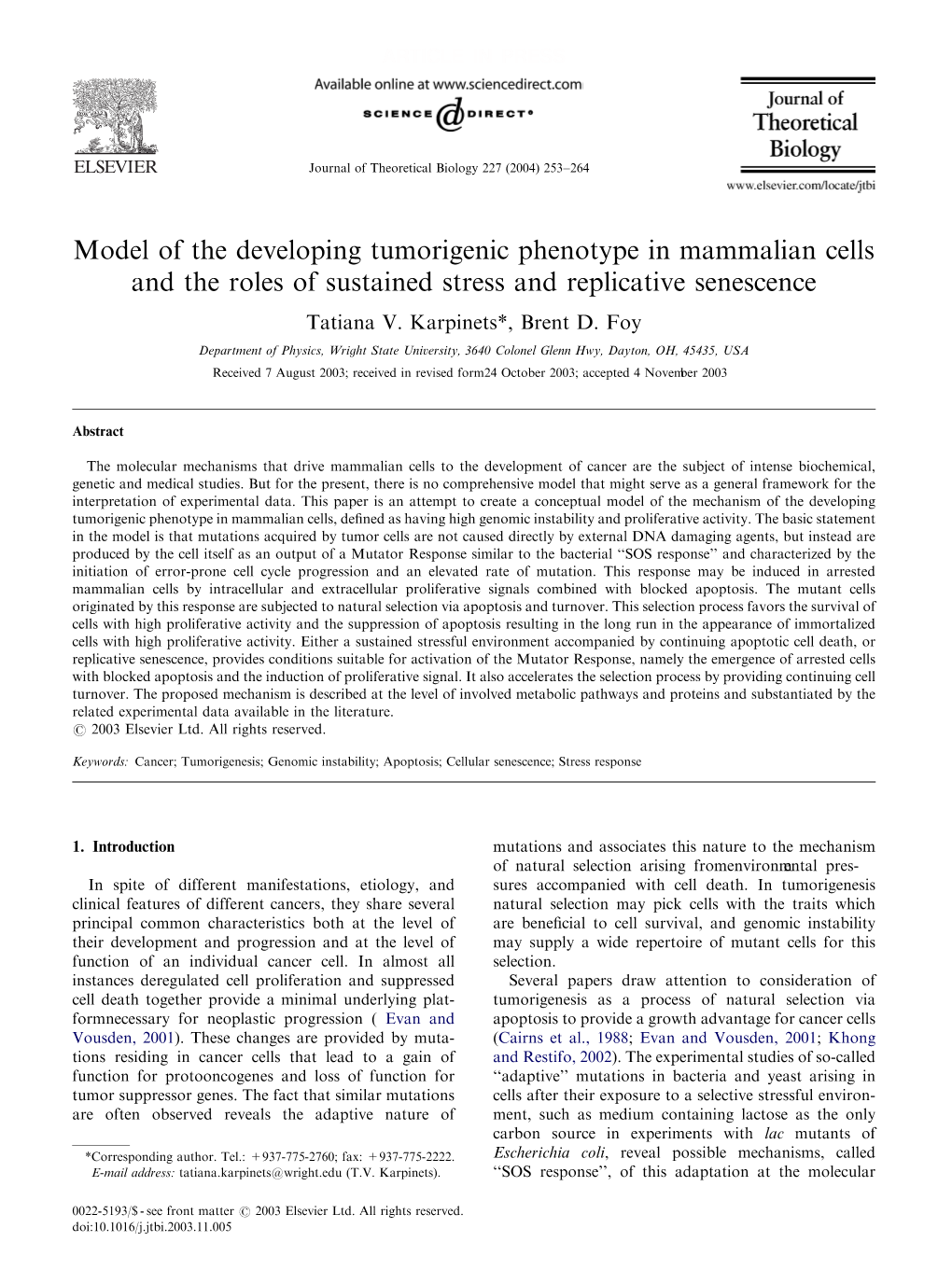 Model of the Developing Tumorigenic Phenotype in Mammalian Cells and the Roles of Sustained Stress and Replicative Senescence Tatiana V