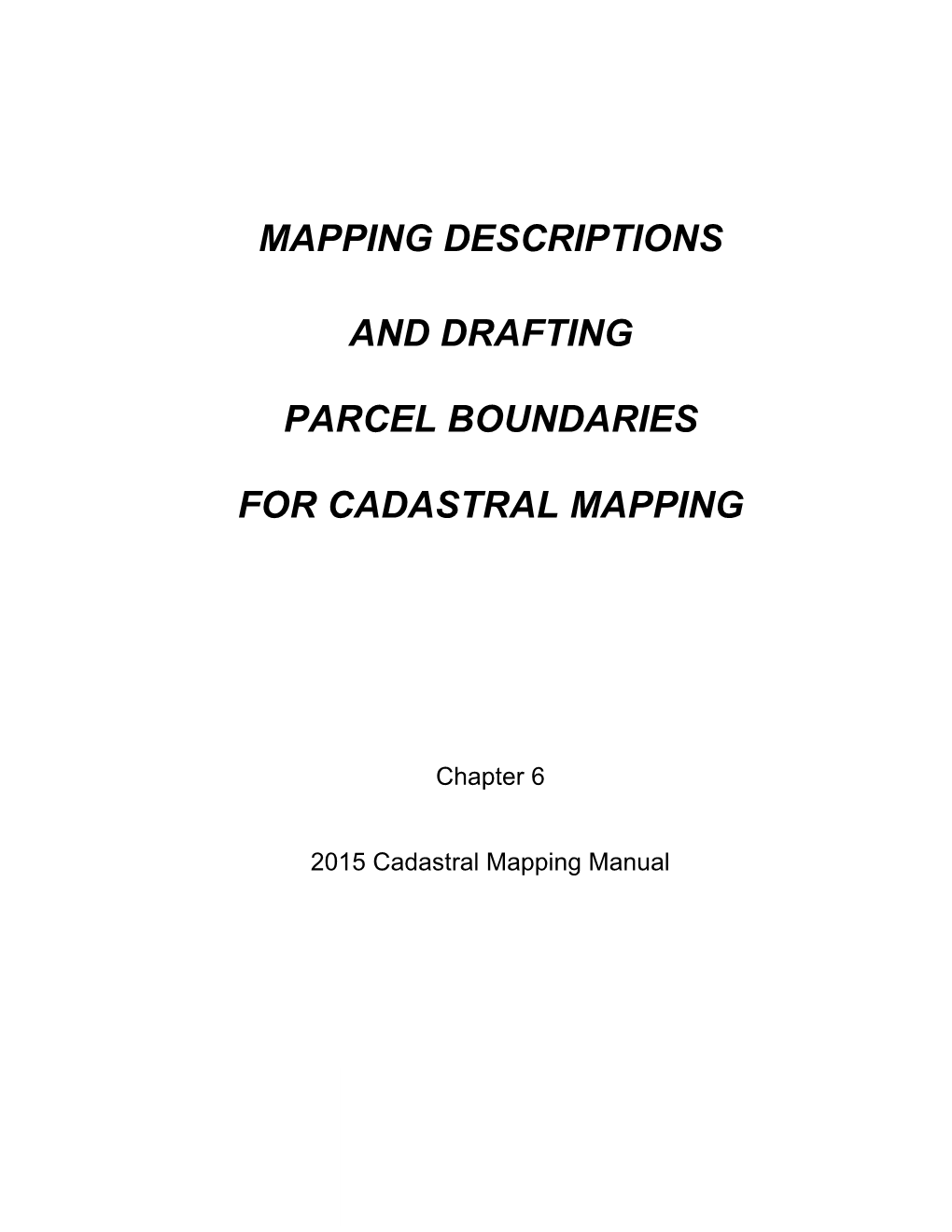 Mapping Descriptions and Drafting Parcel Boundaries for Cadastral