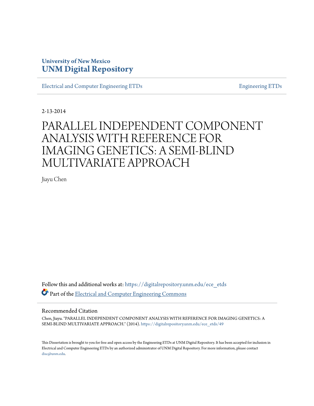 PARALLEL INDEPENDENT COMPONENT ANALYSIS with REFERENCE for IMAGING GENETICS: a SEMI-BLIND MULTIVARIATE APPROACH Jiayu Chen