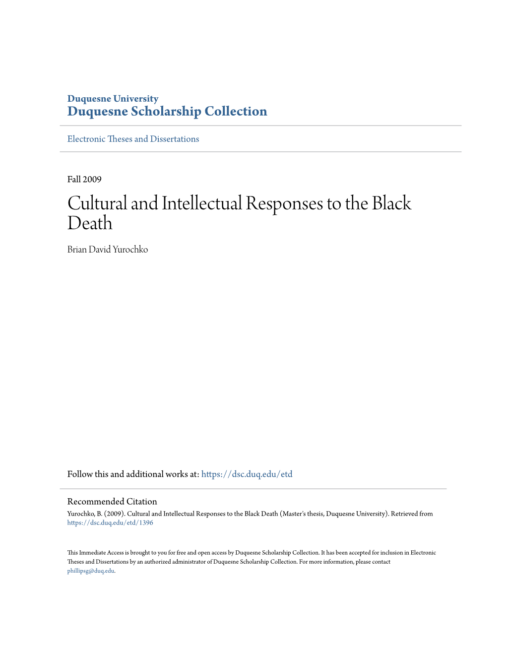 Cultural and Intellectual Responses to the Black Death Brian David Yurochko