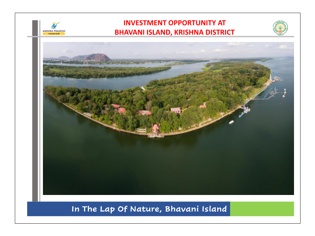 Your Search for an Investment Opportunity Converges at Bhavani Island, Vijayawada, Krishna, Andhra Pradesh India