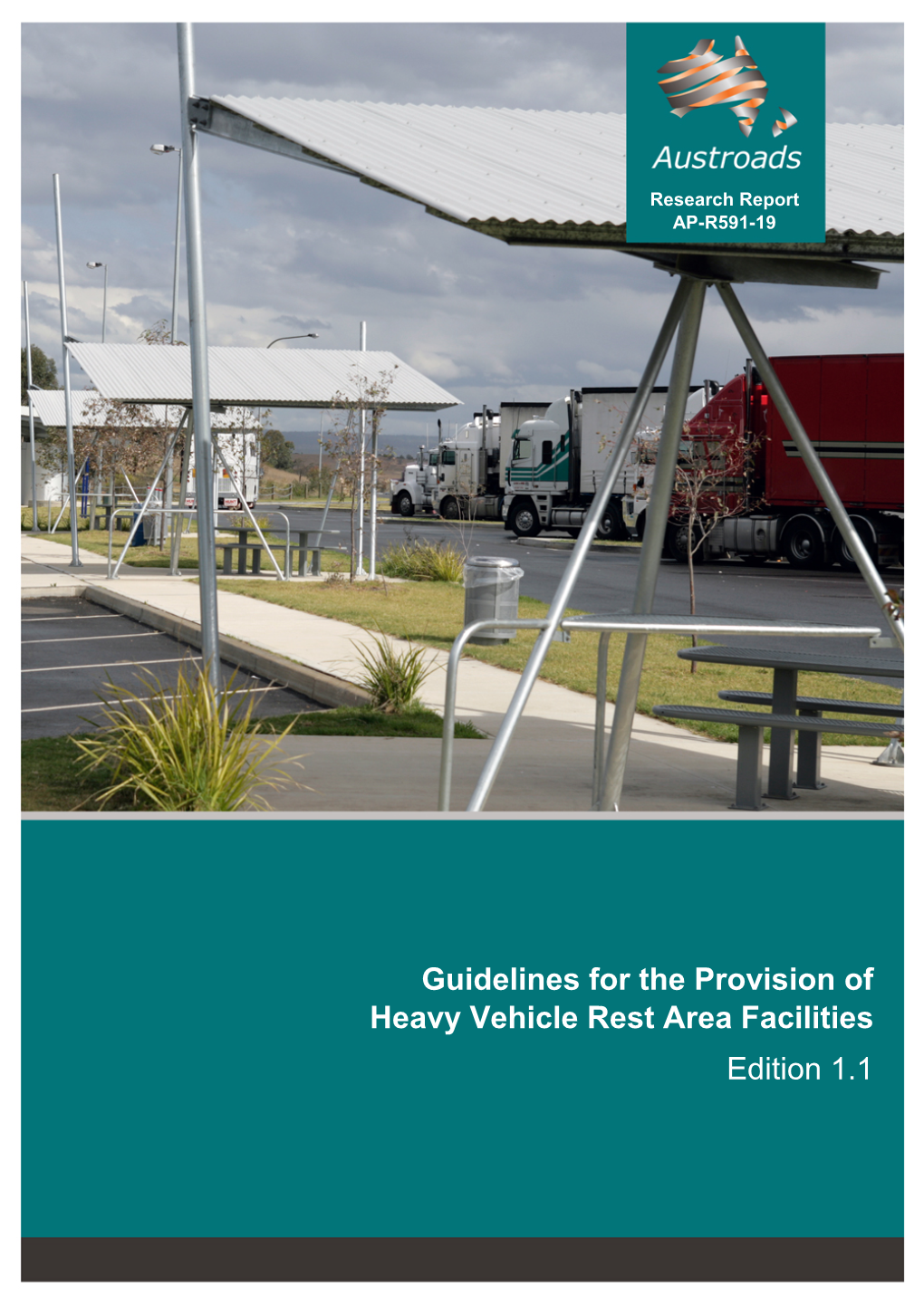 Guidelines for the Provision of Heavy Vehicle Rest Area Facilities (Edition 1.1)