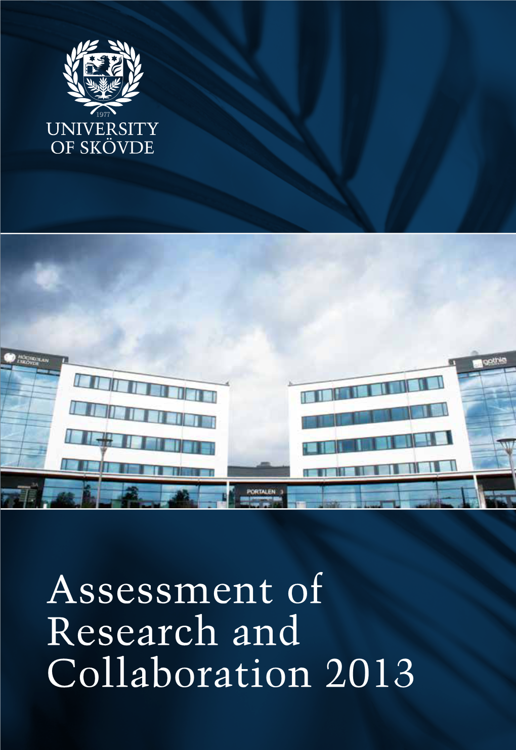 Assessment of Research and Collaboration 2013