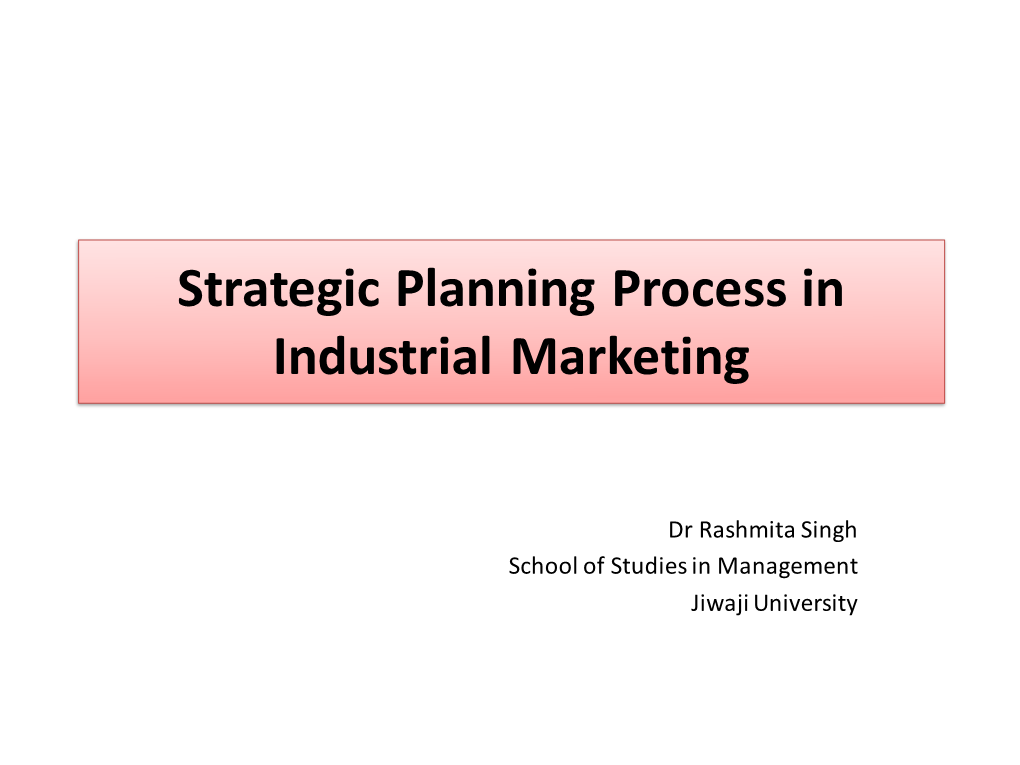 Strategic Planning Process in Industrial Marketing