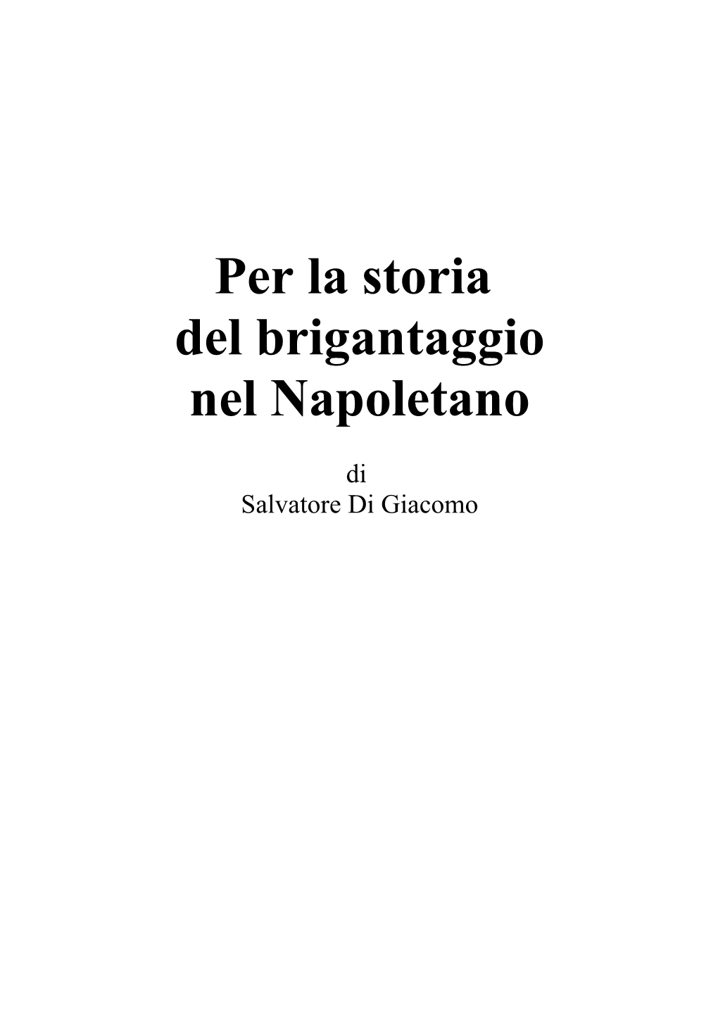 Per La Storia Del Brigantaggio Nel Napoletano