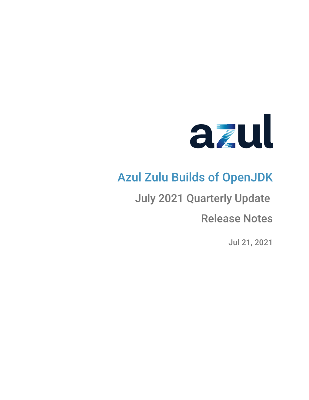 Azul Zulu Builds of Openjdk: July