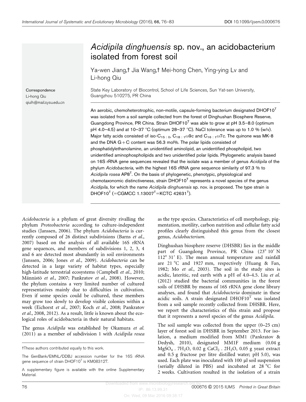 Acidipila Dinghuensis Sp. Nov., an Acidobacterium Isolated from Forest Soil Ya-Wen Jiang,3 Jia Wang,3 Mei-Hong Chen, Ying-Ying Lv and Li-Hong Qiu
