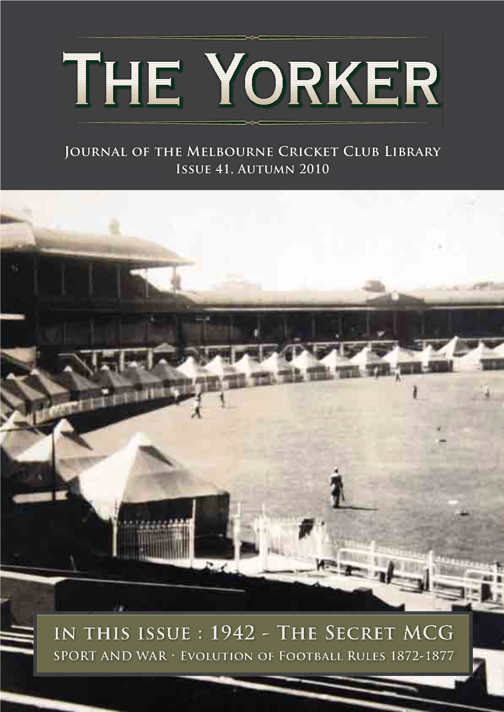 Journal of the Melbourne Cricket Club Library Issue 41, Autumn 2010
