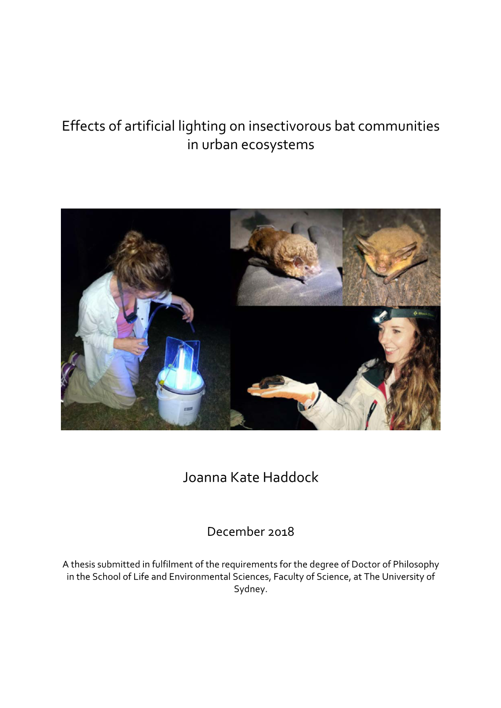 Effects of Artificial Lighting on Insectivorous Bat Communities in Urban Ecosystems Joanna Kate Haddock