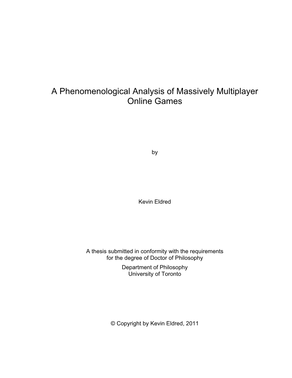 A Phenomenological Analysis of Massively Multiplayer Online Games