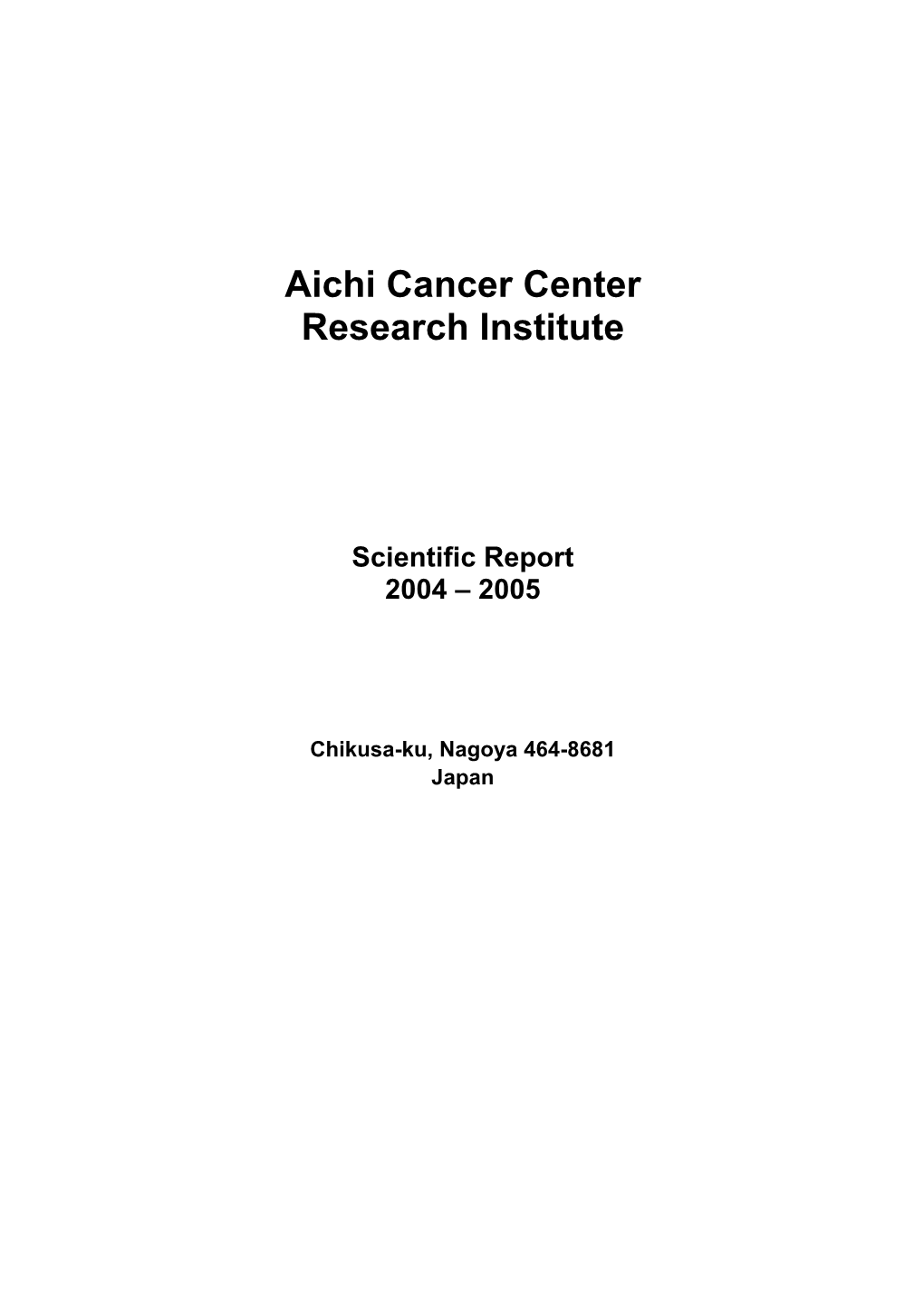 2004-2005) of the Aichi Cancer Center Research Institute