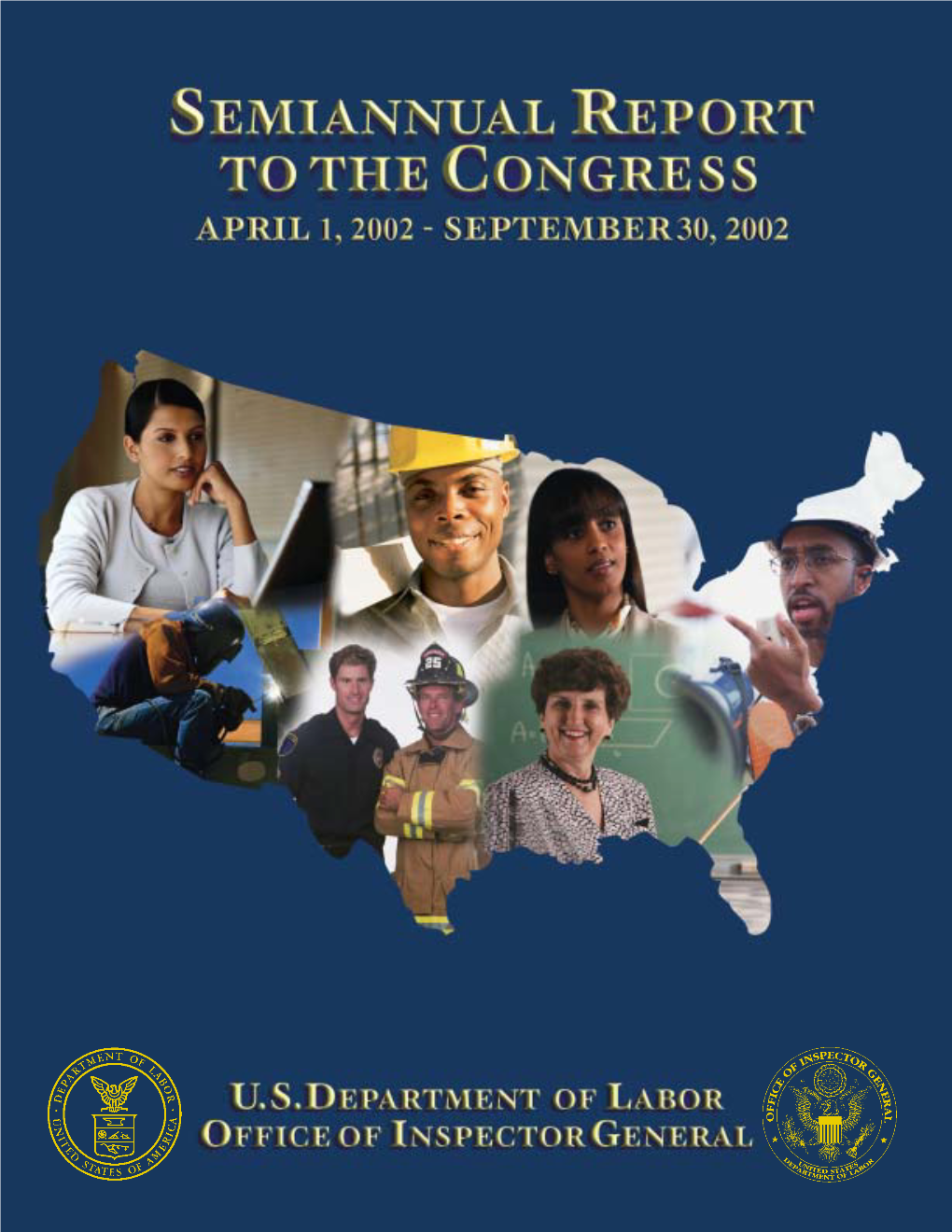 Semiannual Report to the Congress April 1, 2002Bseptember 30, 2002 Volume 48