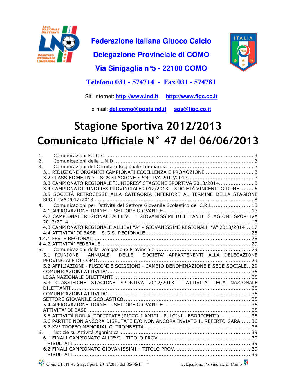 Stagione Sportiva 2012/2013 Comunicato Ufficiale N° 47 Del 06/06/2013