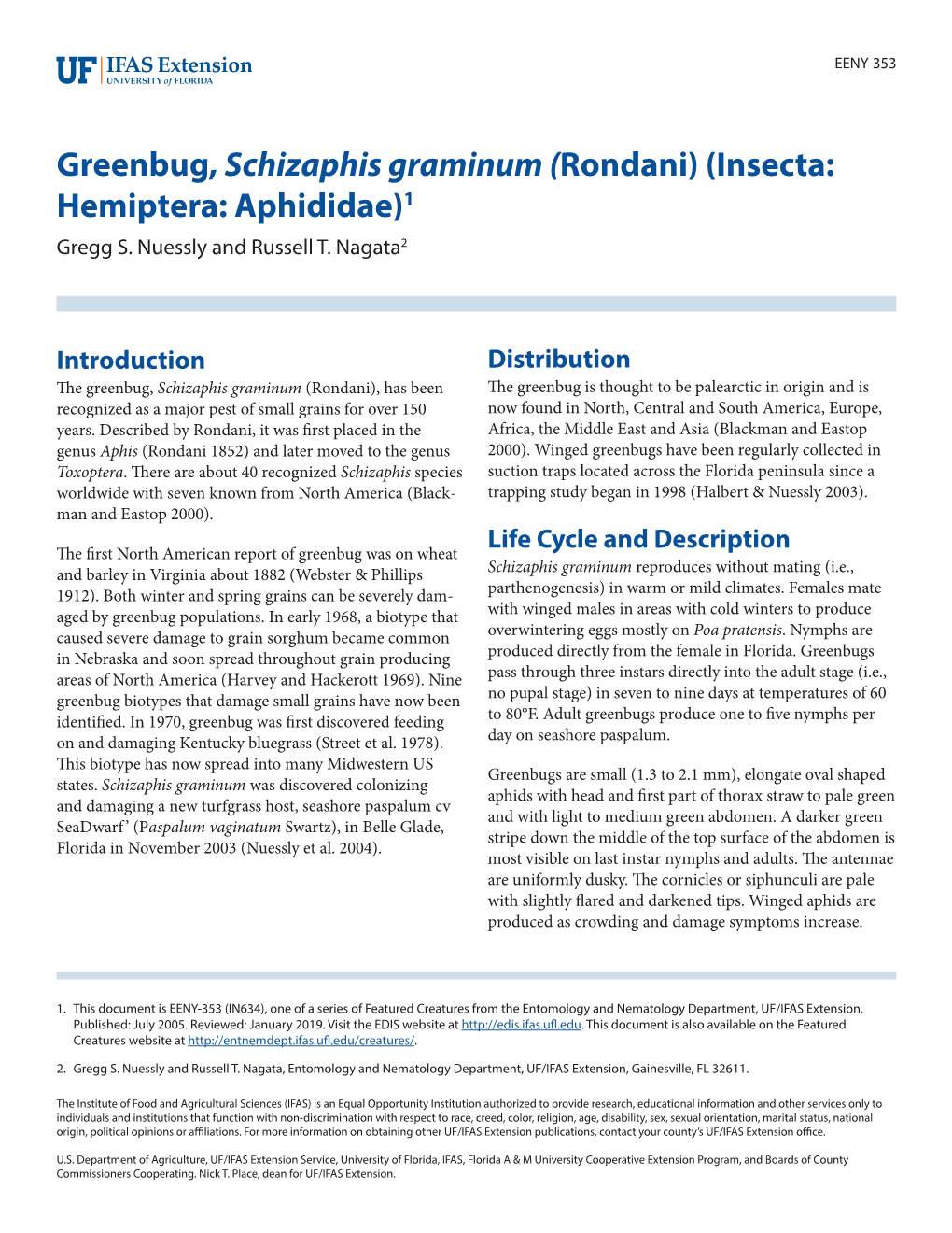 Greenbug, Schizaphis Graminum (Rondani) (Insecta: Hemiptera: Aphididae)1 Gregg S