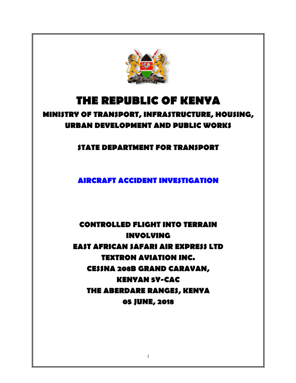 The Republic of Kenya Ministry of Transport, Infrastructure, Housing, Urban Development and Public Works