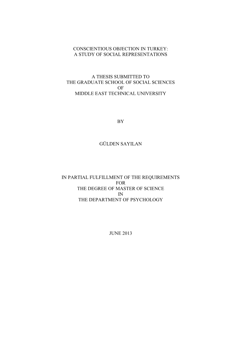 Conscientious Objection in Turkey: a Study of Social Representations a Thesis Submitted to the Graduate School of Social Scienc