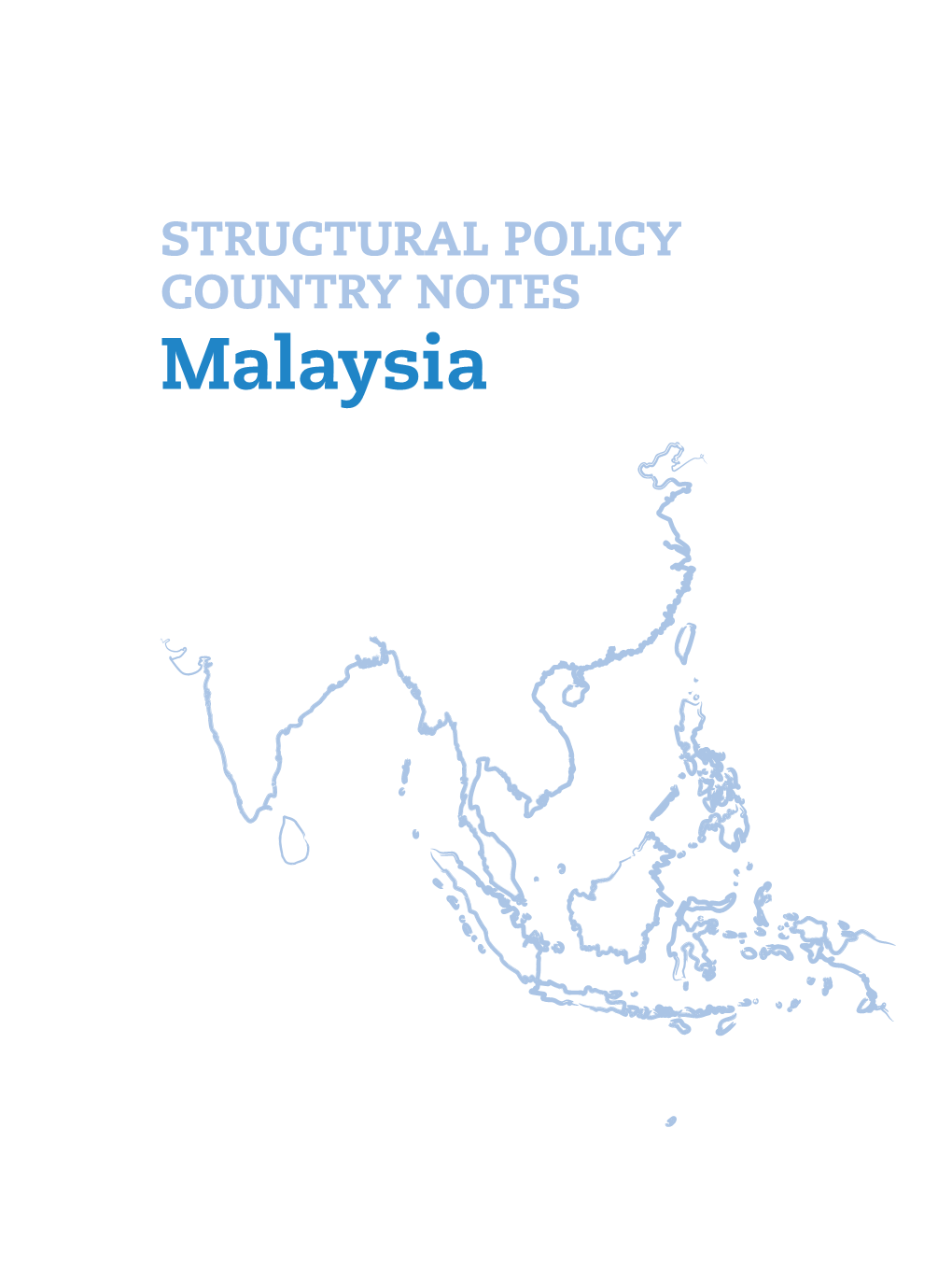 Malaysia Structural Policy Challenges for SOUTHEAST ASIAN COUNTRIES