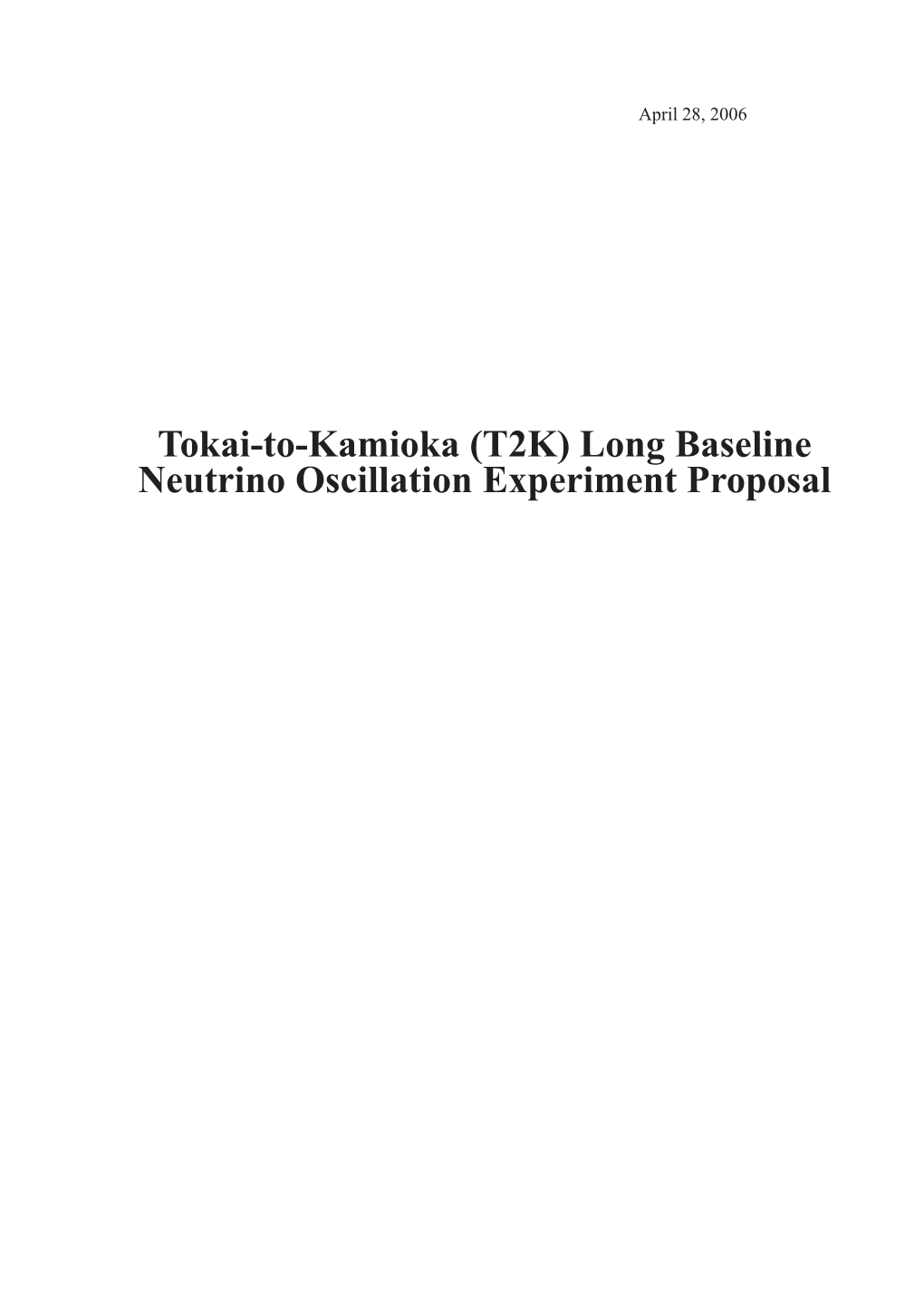 Tokai-To-Kamioka (T2K) Long Baseline Neutrino Oscillation