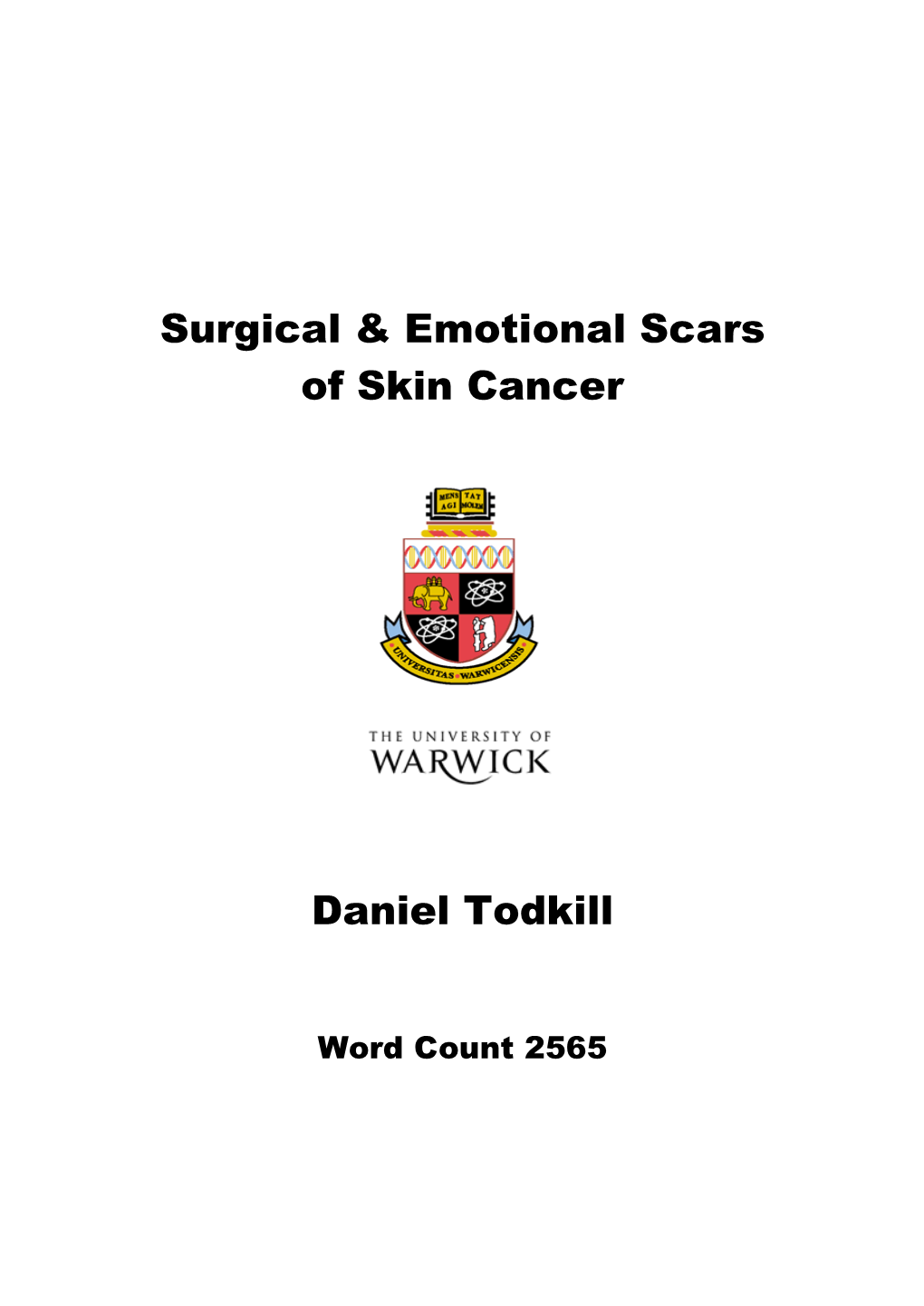 Surgical & Emotional Scars of Skin Cancer Daniel Todkill