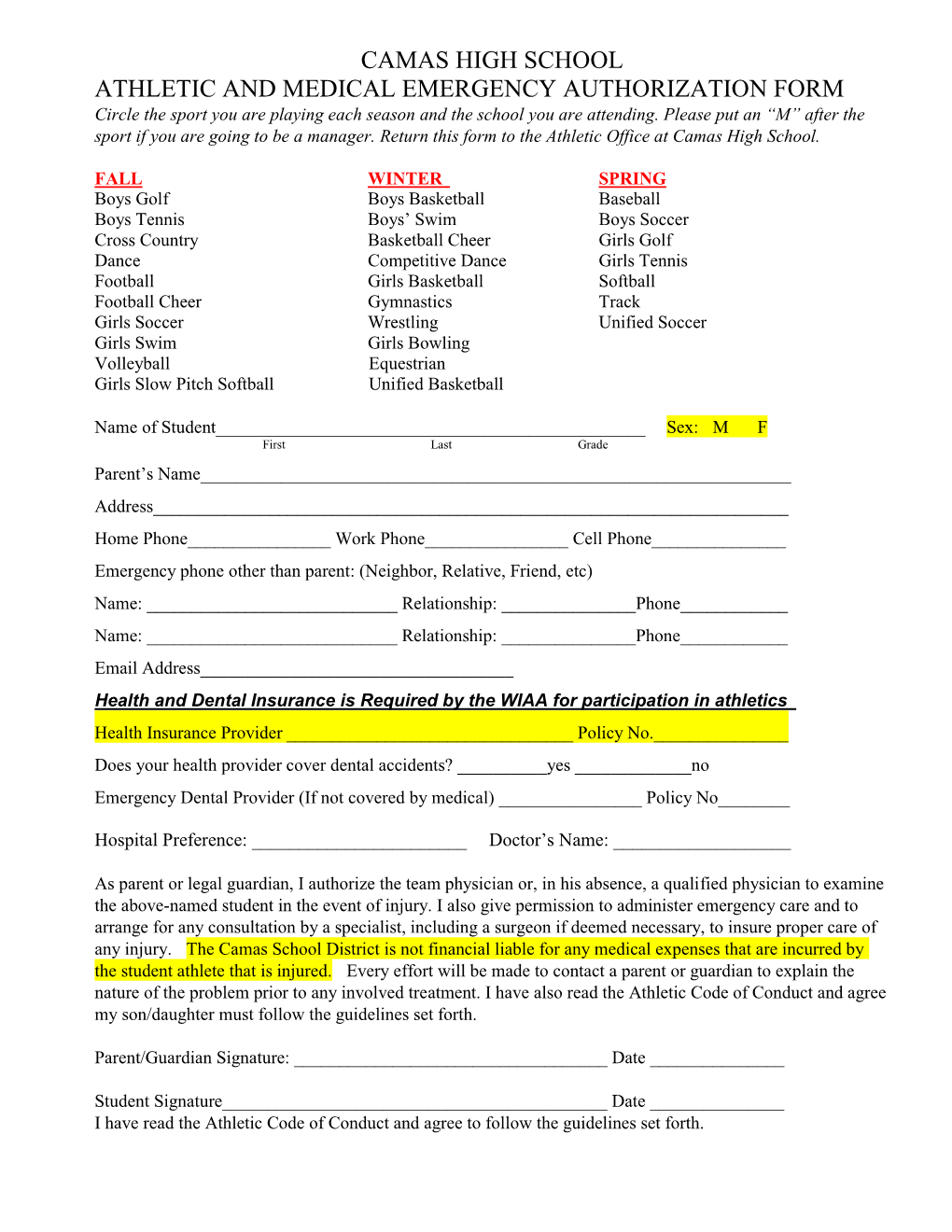 CAMAS HIGH SCHOOL ATHLETIC and MEDICAL EMERGENCY AUTHORIZATION FORM Circle the Sport You Are Playing Each Season and the School You Are Attending