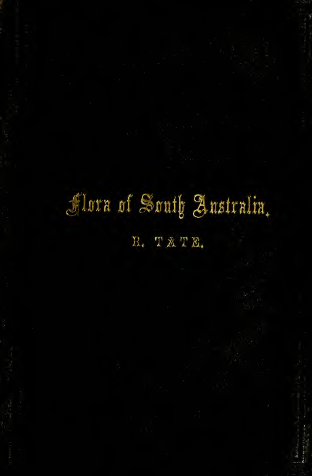 A Handbook of the Flora of Extratropical South Australia, Containing